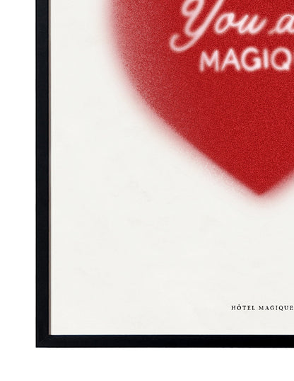 You are Magique by Marine Buffard-Art Print-A3-Unframed-Hôtel Magique