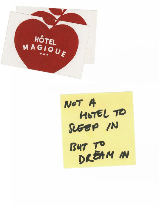 Not a Hotel to Sleep in - But to Dream in